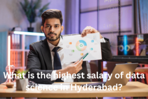 Read more about the article What is the highest salary of data science in Hyderabad?