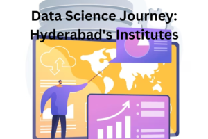 Read more about the article Data Science Journey: Hyderabad’s Institutes